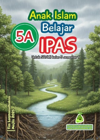 Anak Islam Belajar IPAS Kelas 5 Sem 1